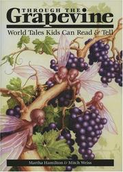 Cover of: Through the grapevine by Martha Hamilton