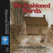 Cover of: Old-Fashioned Words (What Makes Us Southerners)