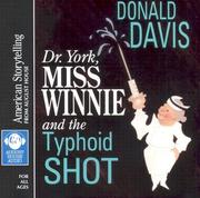 Cover of: Dr. York, Miss Winnie, and the Typhoid Shot