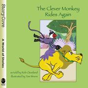 Cover of: The Clever Monkey Rides Again: Story Cove Series (Story Cove: a World of Stories)