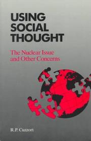 Cover of: Using social thought: the nuclear issue and other concerns