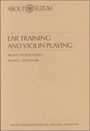 Cover of: Ear Training and Violin Playing by Bruno Steinschaden, Helmut Zehetmair