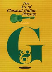 The art of classical guitar playing by Duncan, Charles