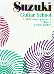 Cover of: Suzuki Guitar School : Guitar Accompaniment Vol 1 (Suzuki Guitar School)