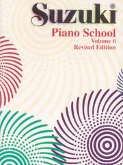 Cover of: Suzuki Piano School, Vol. 6 (Suzuki Method Core Materials)