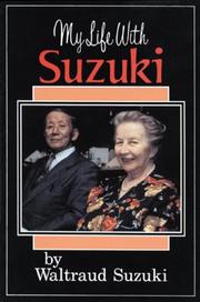 Cover of: My life with Suzuki by Waltraud Suzuki