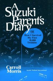 Cover of: A Suzuki parent's diary by Carroll Morris