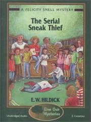 Cover of: The Serial Sneak Thief (Felicity Snell Mystery)