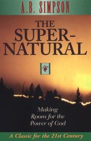 Cover of: Supernatural: Making Room for the Power of God