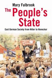 Cover of: The People's State: East German Society from Hitler to Honecker