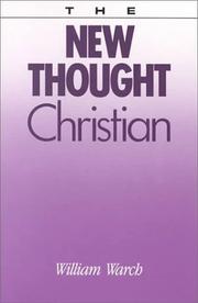 Cover of: The New Thought Christian | William A. Warch