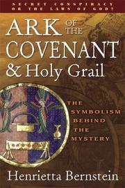 Cover of: Ark of the Covenant & Holy Grail: Revised Edition