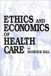 Cover of: Ethics and economics of health care