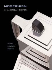 Cover of: Modernism in American Silver: 20th-Century Design