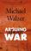Cover of: Arguing about War
