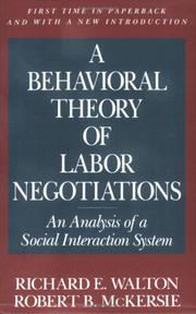 A behavioral theory of labor negotiations by Walton, Richard E.