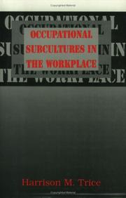 Cover of: Occupational subcultures in the workplace