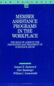 Cover of: Member assistance programs in the workplace: the role of labor in the prevention and treatment of substance abuse