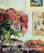 Gauguin and Impressionism by Richard R. Brettell, Anne-Birgitte Fonsmark