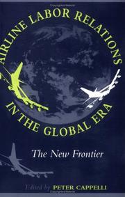 Cover of: Airline labor relations in the global era: the new frontier