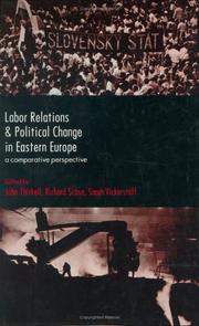 Cover of: Labor relations and political change in  Eastern Europe: a comparative perspective