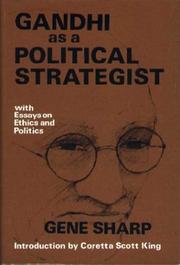 Gandhi as a political strategist by Gene Sharp