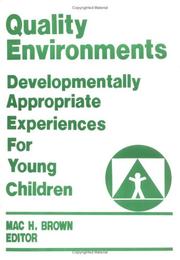 Cover of: Quality Environments: Developmentally Appropriate Experiences for Young Children