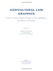 Cover of: Agricultural Law Graphics: A Series of Charts Depicting Principles of Law Applicable to the Business of Farming