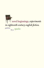Cover of: Novel beginnings: experiments in eighteenth-century English fiction