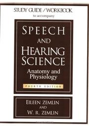 Cover of: Study Guide/Workbook to Accompany Speech and Hearing Science Anatomy and Physiology