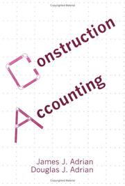 Cover of: Construction Accounting : Financial, Managerial, Auditing & Tax