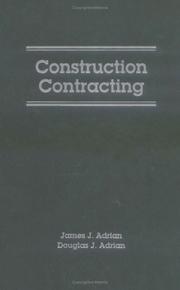 Cover of: Construction Contracting by James J. Adrian, Douglas J. Adrian