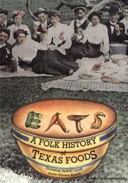 Cover of: Eats: a folk history of Texas foods