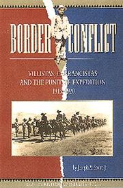 Cover of: Border conflict: Villistas, Carrancistas, and the Punitive Expedition, 1915-1920