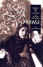 Cover of: Lili Kraus: Hungarian Pianist, Texas Teacher, Personality Estraordinaire