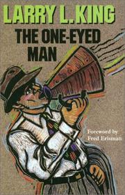 Cover of: The one-eyed man by King, Larry L.