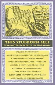 Cover of: This stubborn self: Texas autobiographies