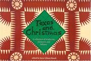 Cover of: Texas and Christmas: a collection of traditions, memories, and folklore
