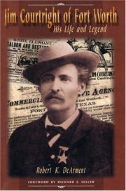 Cover of: Jim Courtright of Fort Worth by Robert K. DeArment