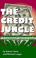 Cover of: The credit jungle