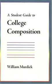 Cover of: A student guide to college composition