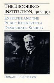 Cover of: The Brookings Institution, 1916-1952: expertise and the public interest in a democratic society