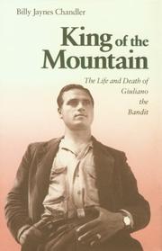 Cover of: King of the mountain: the life and death of Giuliano the Bandit