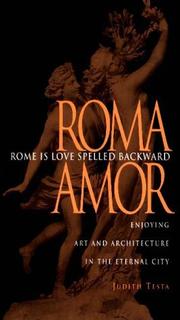 Cover of: Rome is love spelled backward (Roma Amor) by Judith Anne Testa