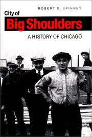 Cover of: City of big shoulders: a history of Chicago