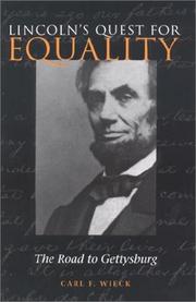 Cover of: Lincoln's quest for equality: the road to Gettysburg