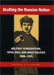 Cover of: Drafting the Russian nation by Joshua A. Sanborn