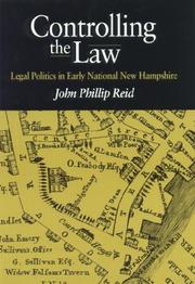 Cover of: Controlling the law: legal politics in early national New Hampshire