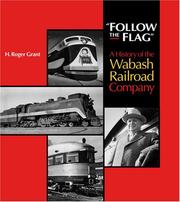 Cover of: Follow the Flag: A History of the Wabash Railroad Company (Railroads in America)