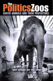 Cover of: The Politics of Zoos: Exotic Animals And Their Protectors